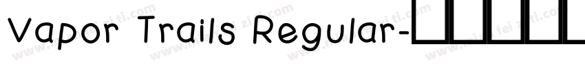 Vapor Trails Regular字体转换